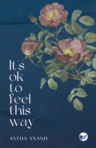 Stock image for Its Okay to Feel This Way for sale by GF Books, Inc.