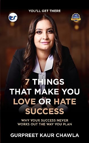 Stock image for 7 Things That Make You Love or Hate Success: Why your success never works out the way you plan for sale by Books Unplugged