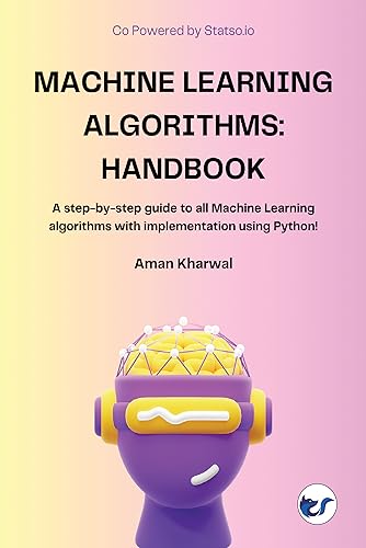 Immagine dell'editore per Machine Learning Algorithms: A step-by-step guide to all Machine Learning algorithms with implementation using Python! venduto da Books Puddle