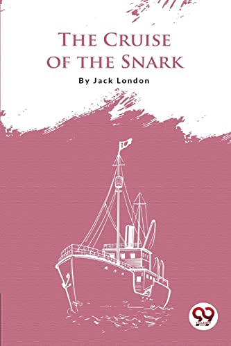 Stock image for The Cruise Of The Snark for sale by GreatBookPrices