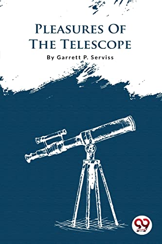 Beispielbild fr Pleasures Of The Telescope [Paperback] Serviss, Garrett P zum Verkauf von GF Books, Inc.