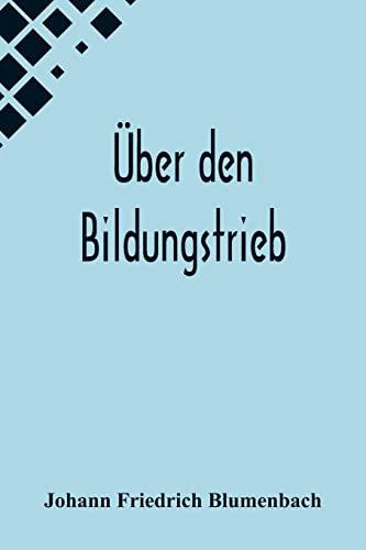 Stock image for ber den Bildungstrieb (German Edition) for sale by Lucky's Textbooks