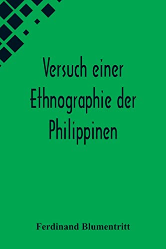 Beispielbild fr Versuch einer Ethnographie der Philippinen (German Edition) zum Verkauf von Lucky's Textbooks