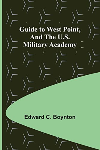 Beispielbild fr Guide to West Point, and the U.S. Military Academy zum Verkauf von Lucky's Textbooks