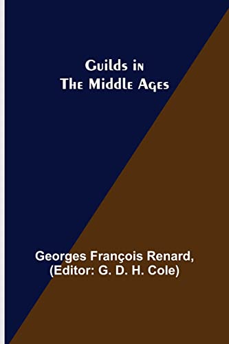 Stock image for Guilds in the Middle Ages for sale by Lucky's Textbooks