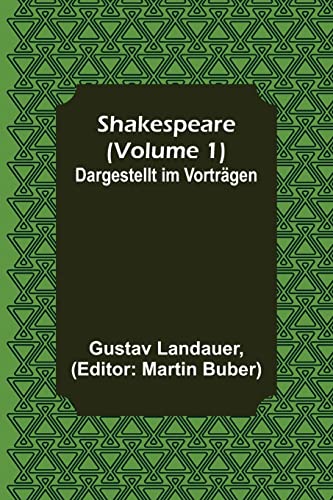 Stock image for Shakespeare (Volume 1); Dargestellt im Vortrgen (German Edition) for sale by Lucky's Textbooks