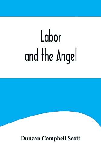 Stock image for Labor and the Angel for sale by Lucky's Textbooks