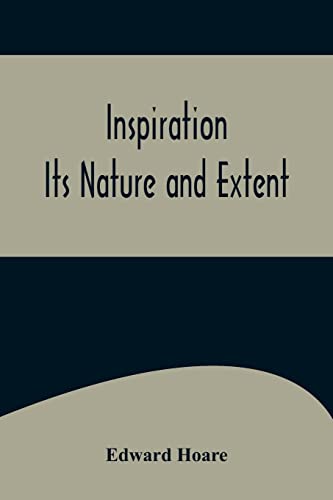 Stock image for Inspiration; Its Nature and Extent for sale by Lucky's Textbooks