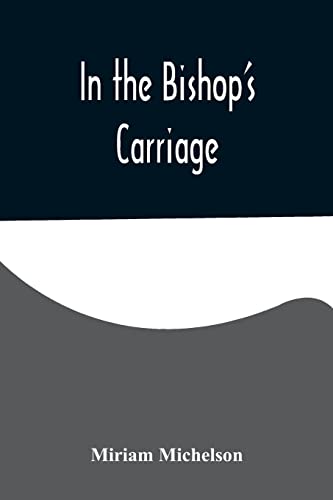 Stock image for In the Bishop's Carriage for sale by Lucky's Textbooks
