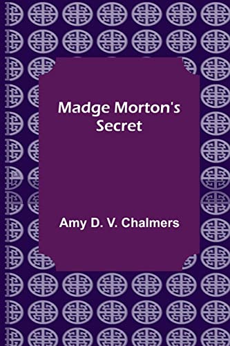 Stock image for Madge Morton's Secret for sale by Lucky's Textbooks