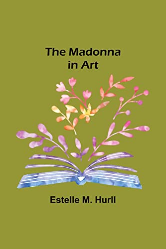 Stock image for The Madonna in Art for sale by Ria Christie Collections