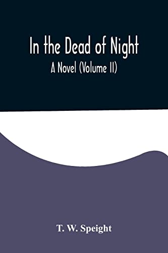 Imagen de archivo de In the Dead of Night. A Novel (Volume II) a la venta por Lucky's Textbooks