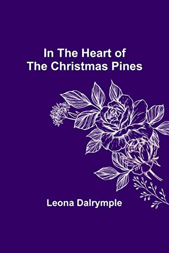 Stock image for In the Heart of the Christmas Pines for sale by Lucky's Textbooks
