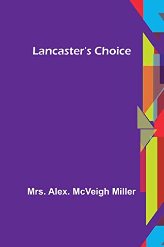 Imagen de archivo de Lancaster's Choice a la venta por Lucky's Textbooks