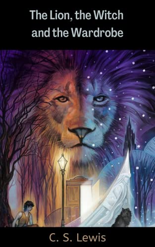 Stock image for Lion; the Witch and the Wardrobe: A Celebration of the First Edition (Chronicles of Narnia; 2) for sale by Books Puddle