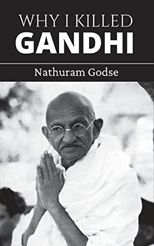 Stock image for Why I Killed Gandhi: The Autobiography of a Hindu Nationalist (Grapevine edition) for sale by GF Books, Inc.