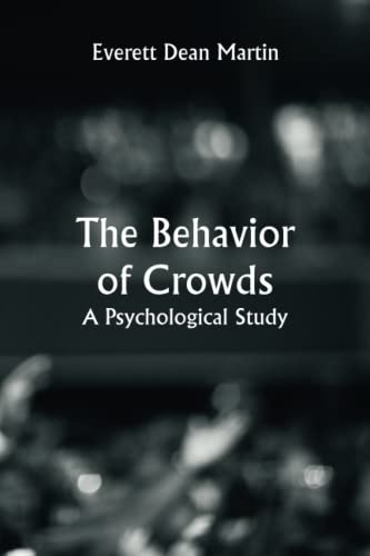 Stock image for The Behavior of Crowds: A Psychological Study for sale by Books Unplugged