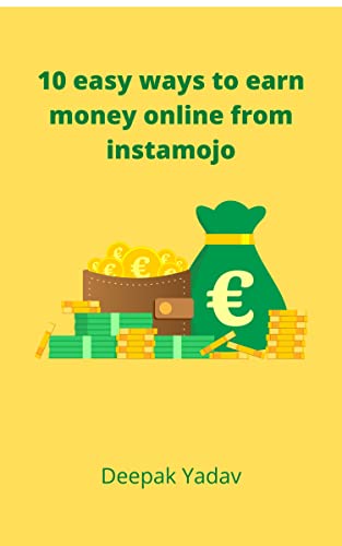 Imagen de archivo de 10 easy ways to earn money online from instamojo [Soft Cover ] a la venta por booksXpress