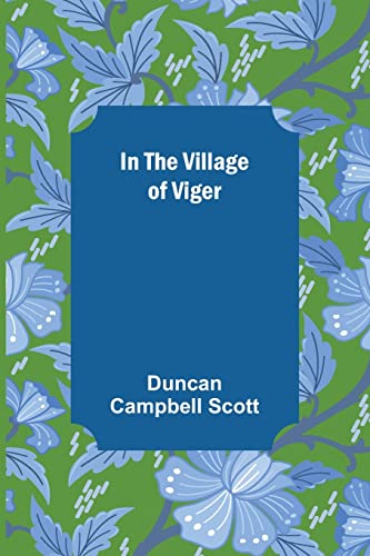 Stock image for In the Village of Viger for sale by Lucky's Textbooks