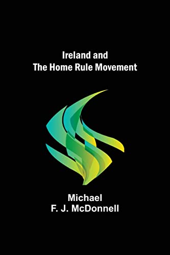 Stock image for Ireland and the Home Rule Movement for sale by Lucky's Textbooks