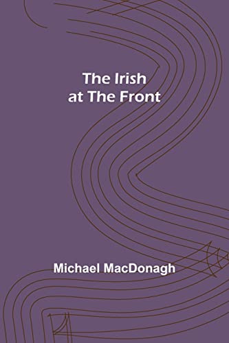 Imagen de archivo de The Irish at the Front a la venta por Lucky's Textbooks