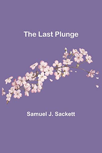 Stock image for The Last Plunge for sale by Lucky's Textbooks