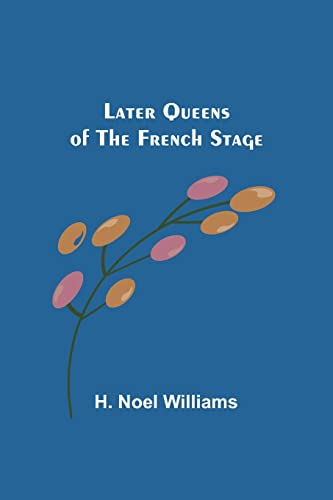 Stock image for Later Queens of the French Stage for sale by PBShop.store US