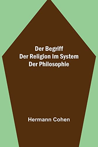 Stock image for Der Begriff der Religion im System der Philosophie for sale by ThriftBooks-Atlanta