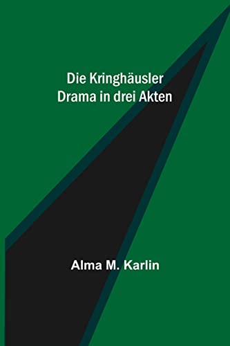 Stock image for Die Kringhusler: Drama in drei Akten (German Edition) for sale by Lucky's Textbooks