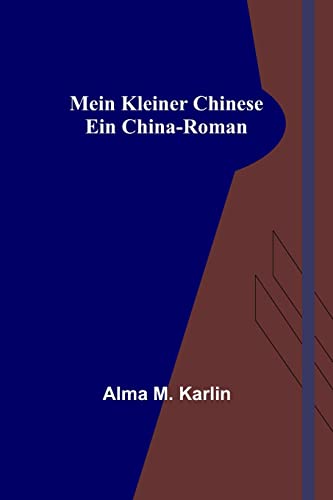 Stock image for Mein kleiner Chinese: Ein China-Roman (German Edition) for sale by Lucky's Textbooks