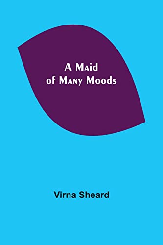 Stock image for A Maid of Many Moods for sale by Lucky's Textbooks