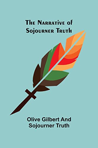 Imagen de archivo de The Narrative of Sojourner Truth a la venta por ALLBOOKS1