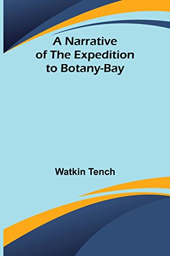 Beispielbild fr A Narrative of the Expedition to Botany-Bay zum Verkauf von Ria Christie Collections