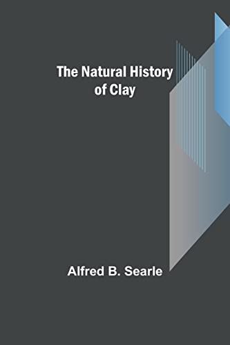 Beispielbild fr Natural History of Clay zum Verkauf von PBShop.store US