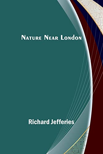 Imagen de archivo de Nature Near London a la venta por Big River Books