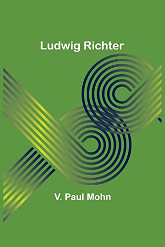 Stock image for Ludwig Richter (German Edition) for sale by Lucky's Textbooks