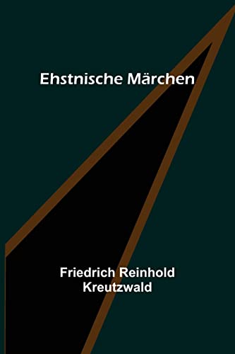 Stock image for Ehstnische Mrchen (German Edition) for sale by Lucky's Textbooks