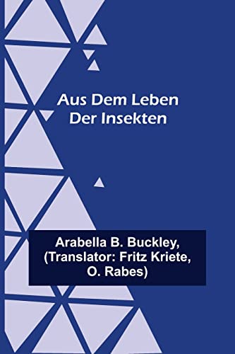 Beispielbild fr Aus dem Leben der Insekten (German Edition) zum Verkauf von Lucky's Textbooks