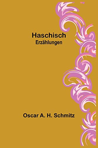 Imagen de archivo de Haschisch: Erzhlungen (German Edition) a la venta por Lucky's Textbooks