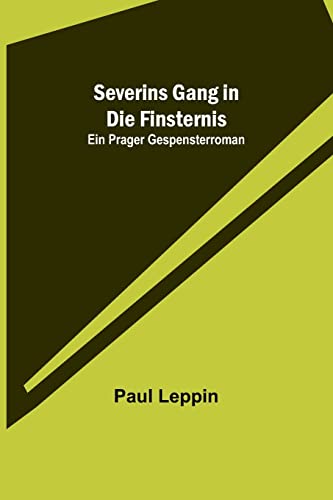 Imagen de archivo de Severins Gang in die Finsternis a la venta por PBShop.store US