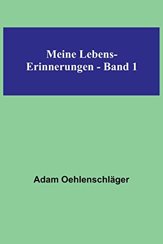 Stock image for Meine Lebens-Erinnerungen - Band 1 for sale by PBShop.store US