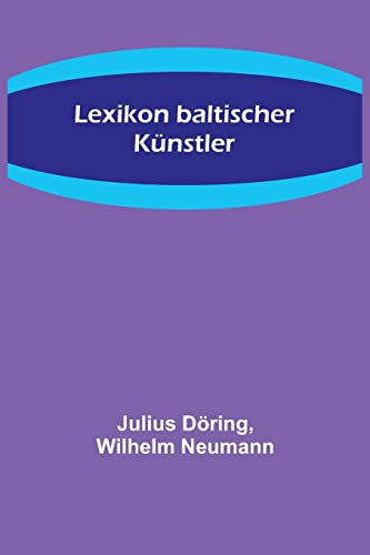 Stock image for Lexikon baltischer K?nstler for sale by PBShop.store US