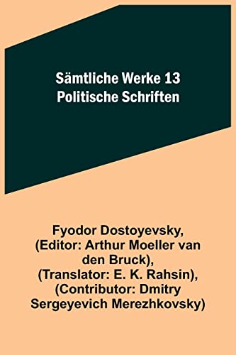 Beispielbild fr Smtliche Werke 13: Politische Schriften (German Edition) zum Verkauf von Russell Books