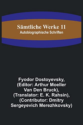 Beispielbild fr Smtliche Werke 11: Autobiographische Schriften (German Edition) zum Verkauf von Russell Books