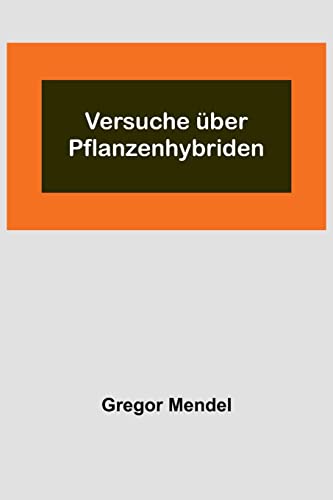 Stock image for Versuche ber Pflanzenhybriden (German Edition) for sale by GF Books, Inc.
