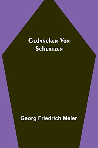 Imagen de archivo de Gedancken von Schertzen a la venta por PBShop.store US