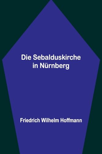 9789356711877: Die Sebalduskirche in Nrnberg (German Edition)
