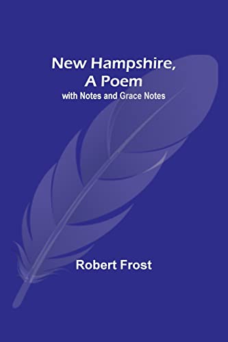 Stock image for New Hampshire, A Poem; with Notes and Grace Notes for sale by PBShop.store US