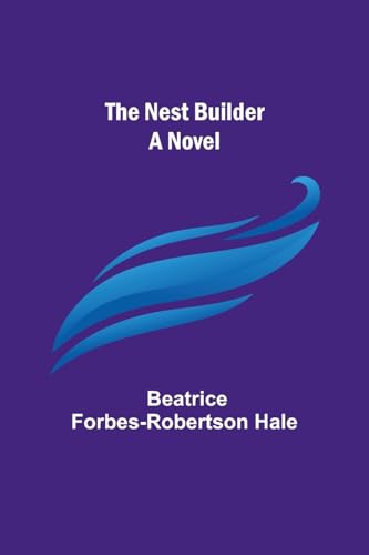 9789356713796: The Nest Builder: A Novel