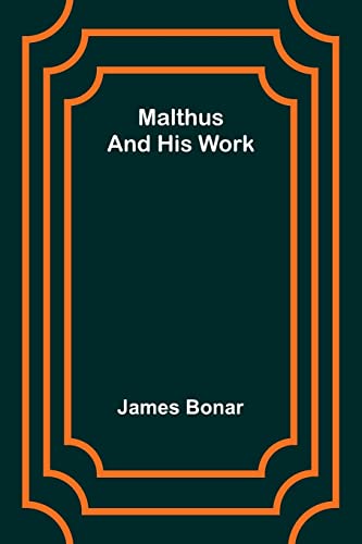 Beispielbild fr Malthus and his work zum Verkauf von Buchpark